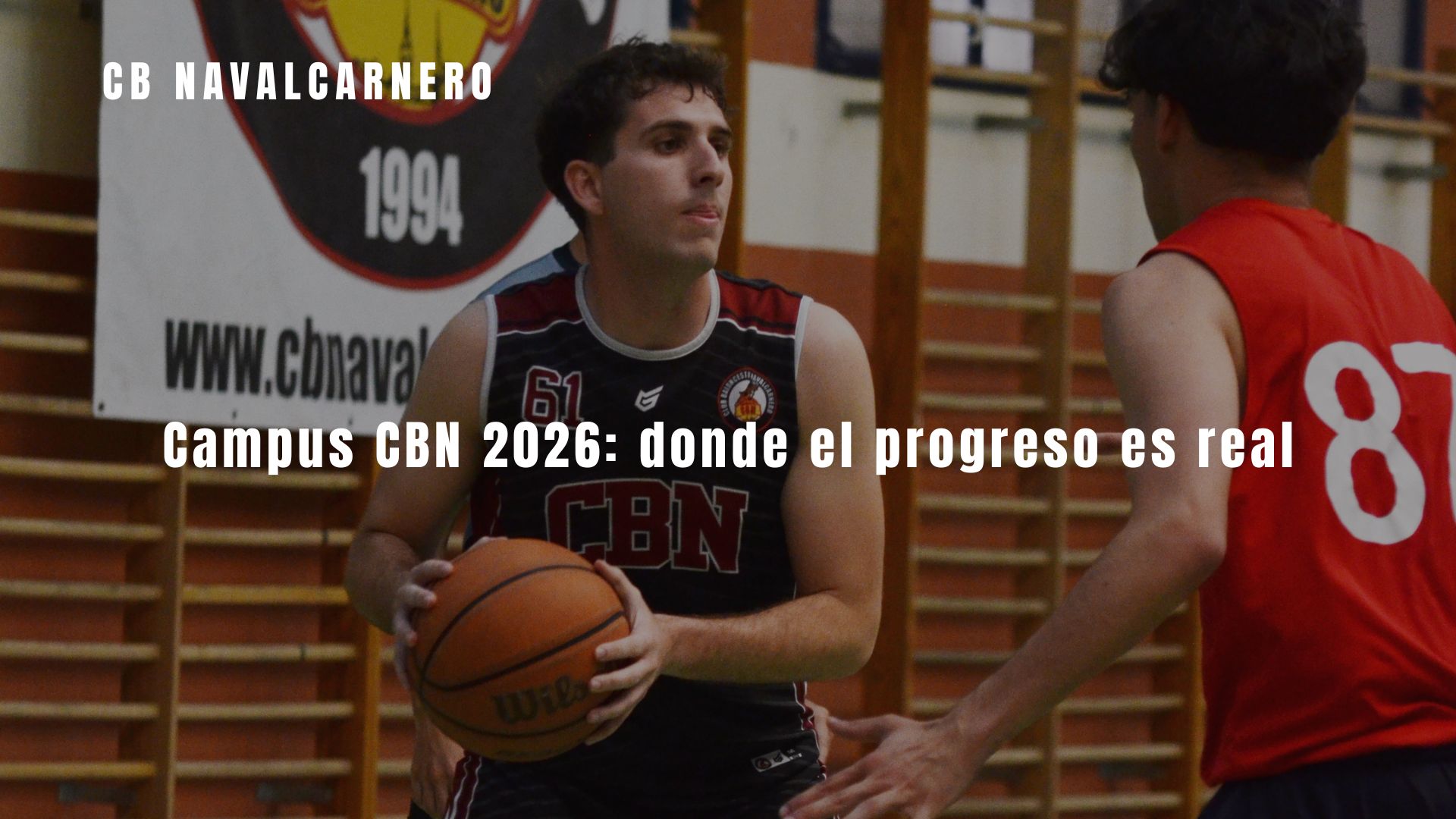Campus CBN 2026: donde el progreso es real